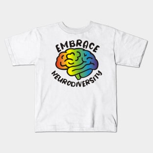 Embrace Neurodiversity Kids T-Shirt